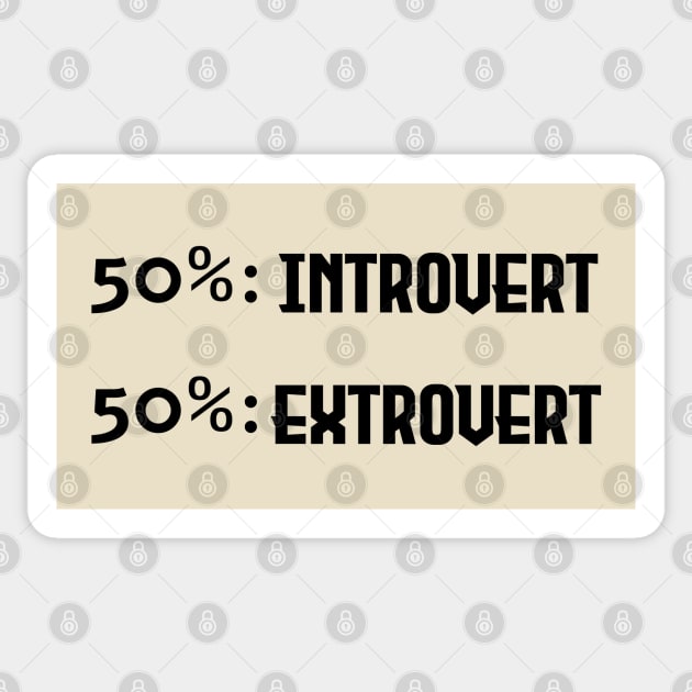 Introvert and Extrovert - Black Lettering Sticker by Nat Ewert Art